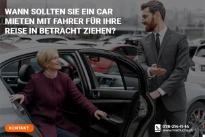 Wann sollten Sie ein Car mieten mit Fahrer für Ihre Reise in Betracht ziehen?