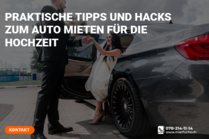 Praktische Tipps und Hacks zum Auto mieten für Hochzeit